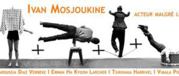 adc-ivan-mosjoukine-reinvente-le-cirque-au-104_breveon385.jpg