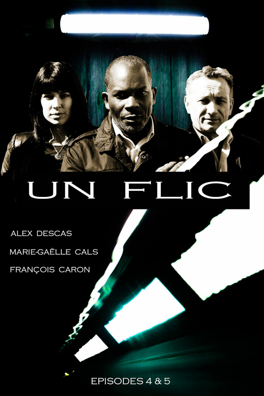 adc-un-flic-4-5_UN-FLIC-Poster-4_5.jpg